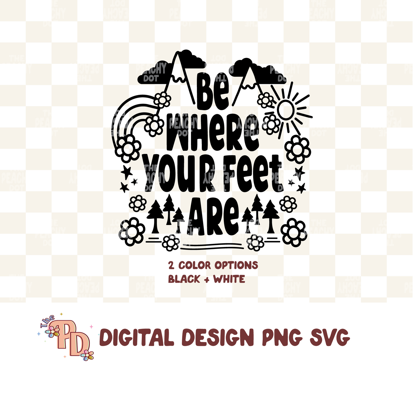 Be Where Your Feet Are Svg Png